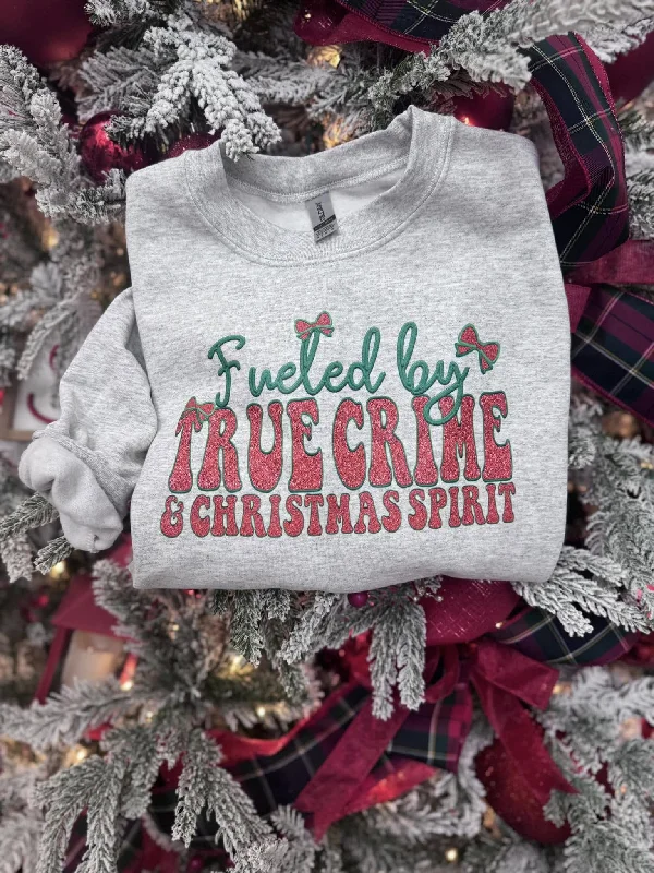 Fueled by True Crime & the Holiday Spirit Graphic Crewneck Sweatshirt - Final Sale