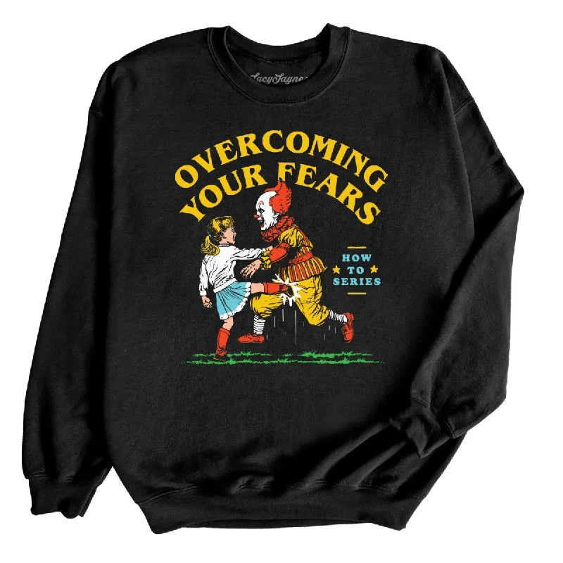 Overcoming Your Fears Sweatshirt