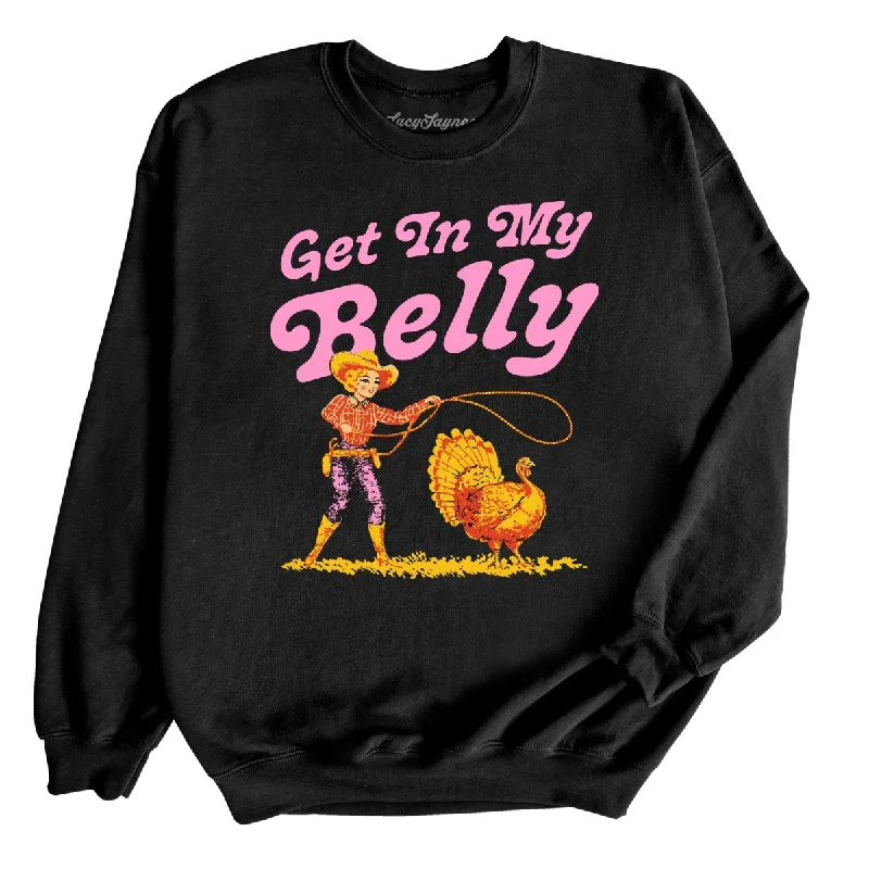 Get In My Belly Sweatshirt