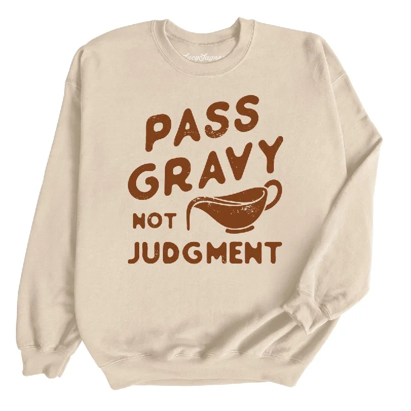 Pass Gravy Not Judgment Sweatshirt