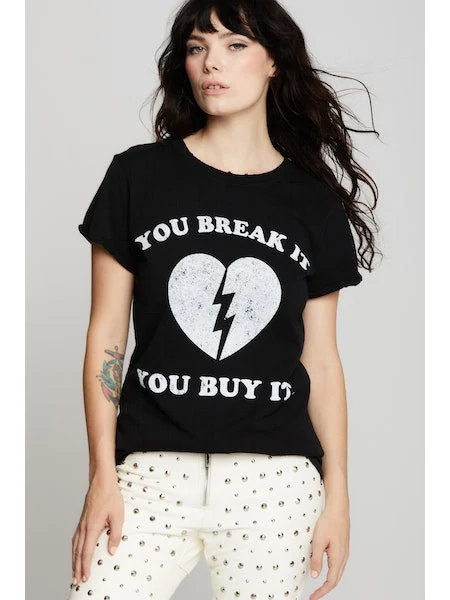 You Break It You Buy It T-Shirt