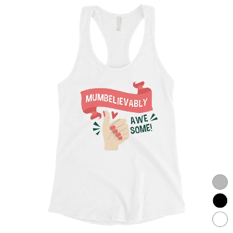 Mumbelievably Awesome Womens Sleeveless Shirt